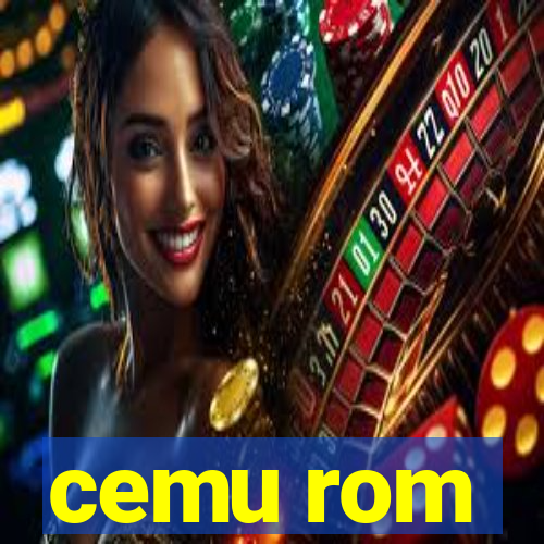 cemu rom